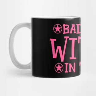 Baddest Witch in Town Mug